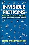 Invisible Fictions: Contemporary Stories from Quebec