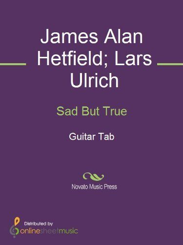 Sad But True Sheet Music