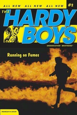 Running on Fumes (Hardy Boys (All New) Undercover Brothers Book 2)