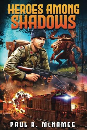 Heroes Among Shadows