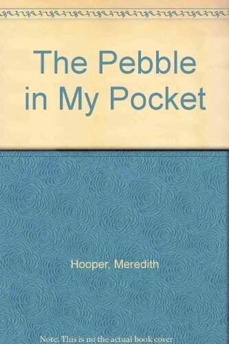 The Pebble in My Pocket
