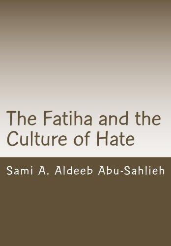 The Fatiha and the Culture of Hate: Interpretation of the 7th verse through the centuries