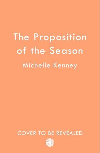 The Proposition of the Season: Don’t miss the new Fairfax Sisters regency romance for 2026, from fan-favourite Michelle Kenney!