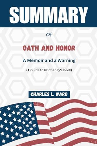 Summary of Oath and Honor: A Memoir and a Warning