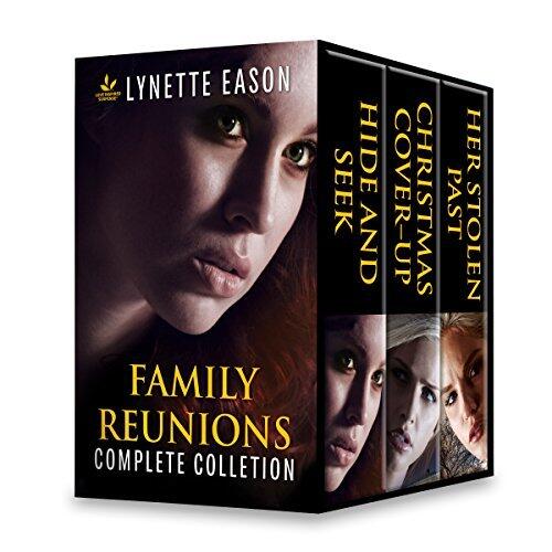 Family Reunions Complete Collection: Hide and Seek\Christmas Cover-Up\Her Stolen Past