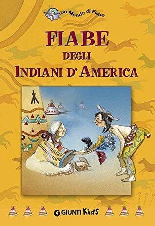 Fiabe degli Indiani d'America