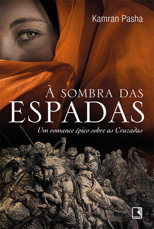 À Sombra das Espadas: Um Romance Épico Sobre as Cruzadas
