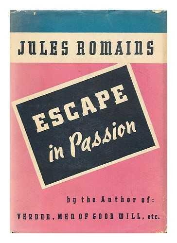 Escape in Passion: Men of Good Will
