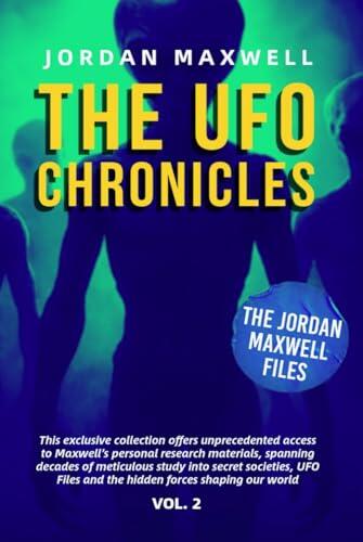 THE UFO CHRONICLES VOL. 2: THE JORDAN MAXWELL FILES