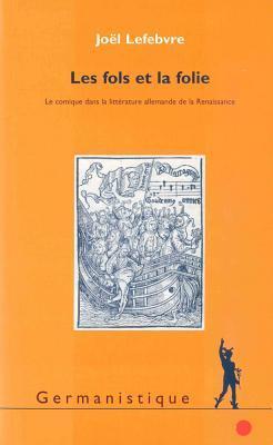 FOLS ET LA FOLIE (LES) REIMP.2003