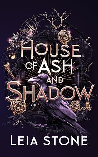 Gilded City - Tome 1 : House of Ash and Shadow