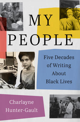 My People (Five Decades of Writing About Black Lives)