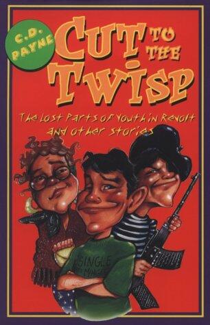 Cut to the Twisp
