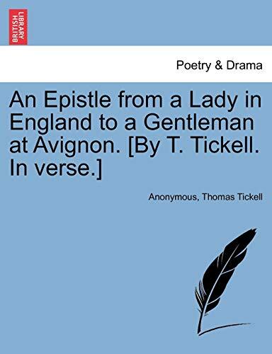 An Epistle from a Lady in England to a Gentleman at Avignon
