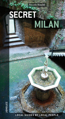 Secret Milan: Local Guides By Local People