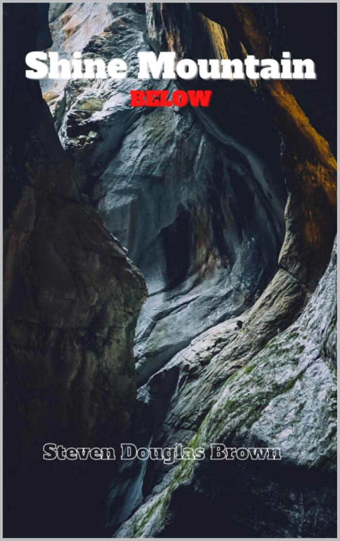 Shine Mountain: Below