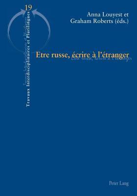 Etre Russe, Ecrire A L Etranger