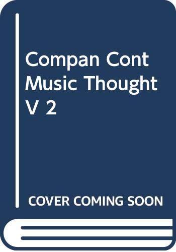 Companion to Contemporary Musical Thought (Vol. 2)