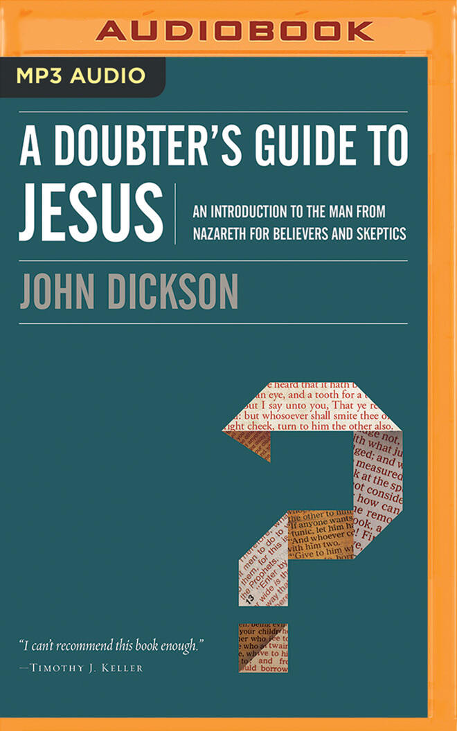 Doubter's Guide to Jesus, A