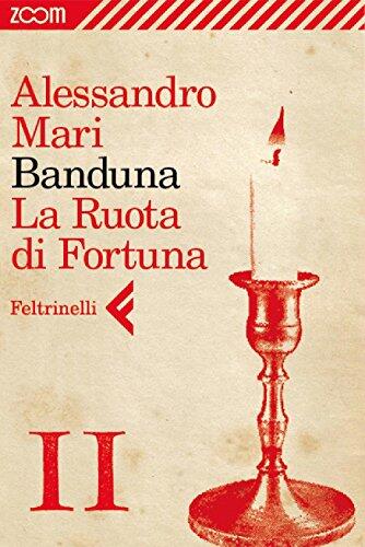 Banduna - 11. La Ruota di Fortuna
