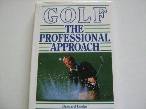 Golf: The Professional Approach