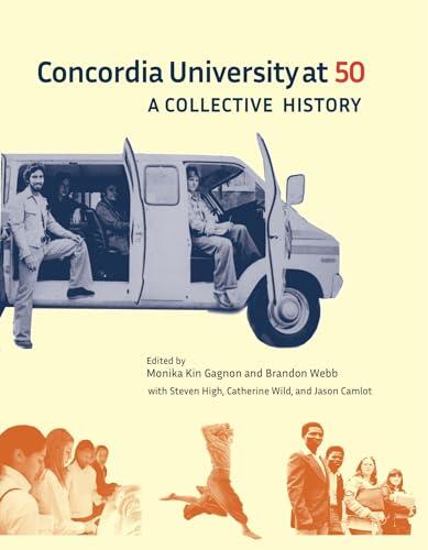 Concordia University at 50: A Collective History