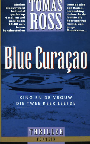 Blue Curaçao. King en de vrouw die twee keer leefde