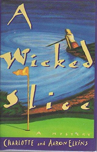 A Wicked Slice