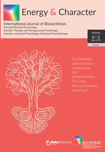 Energy & Character (Volume 6, N. 2): May 1975 - International Journal of Biosynthesis