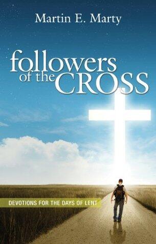 Followers of the Cross - Daily Devotions For Lent