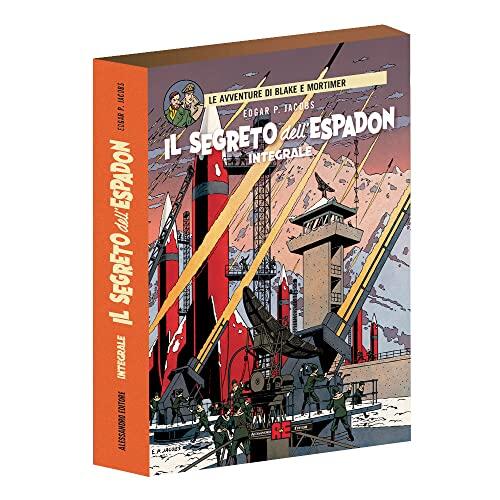 Il segreto dell'Espadon. Le avventure di Blake e Mortimer. Ediz. integrale