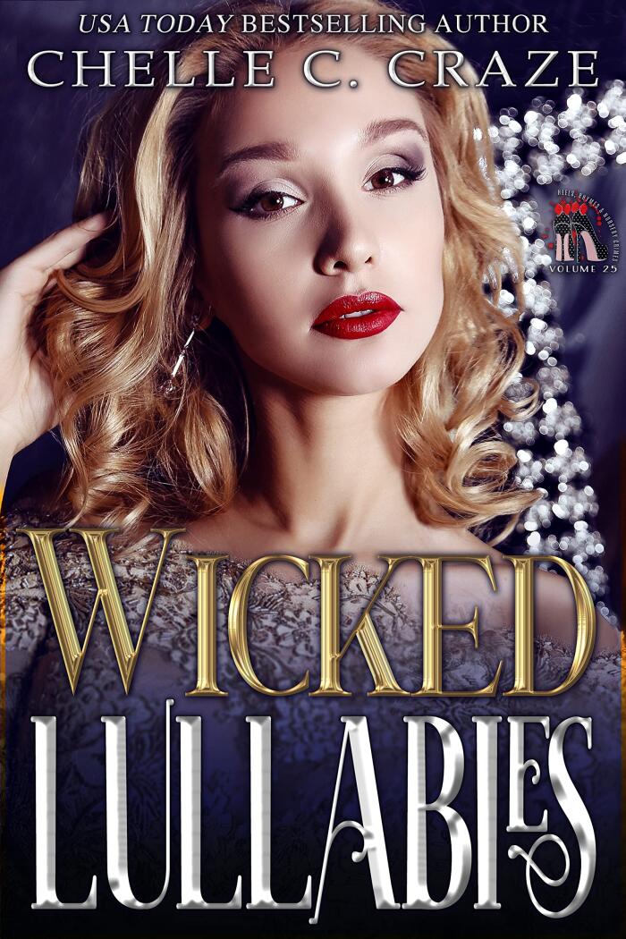 Wicked Lullabies: Heels, Rhymes, & Nursery Crimes Volume 25