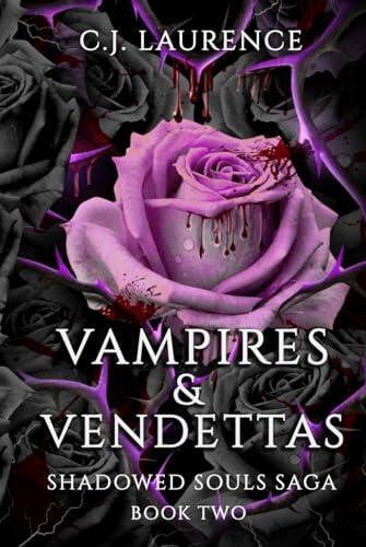 Vampires & Vendettas: A Dark Paranormal Romance of Demons, Vampires, Seduction, and Revenge