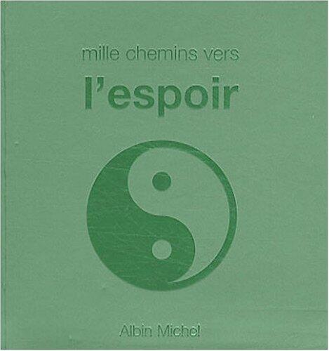 Mille chemins vers l'espoir