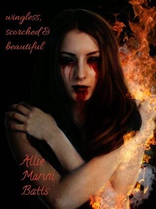 wingless, scorched & beautiful