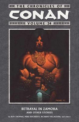 The Chronicles of Conan, Volume 34: Betrayal in Zamora and Other Stories