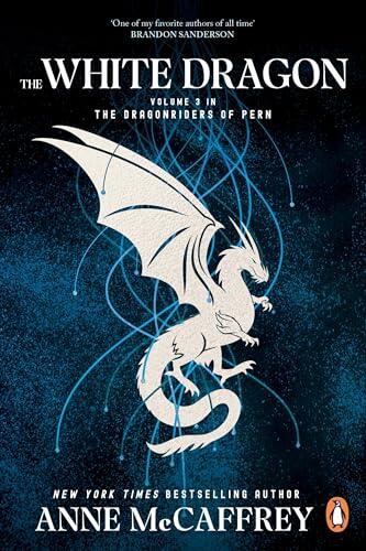 The White Dragon: (Dragonriders of Pern: 3)