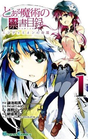 とある魔術の禁書目録 エンデュミオンの奇蹟 1 [Toaru Majutsu no Kinsho Mokuroku: Endymion no Kiseki 1]