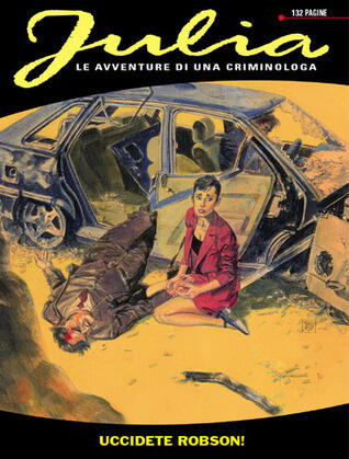 Julia n. 157: Uccidete Robson!