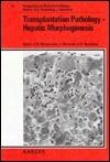 Transplantation Pathology-Hepatic Morphogenesis