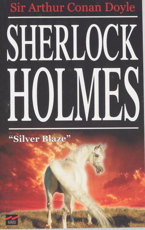 Sherlock Holmes : Silver Blaze