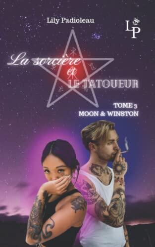 Moon & Winston: TOME 3 La sorcière et le tatoueur