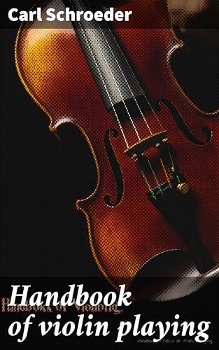 Handbook of violin playing