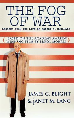 The Fog of War: Lessons from the Life of Robert S. McNamara