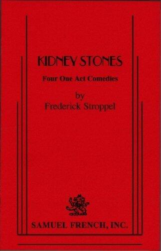 Kidney Stones: 4 One-Act Plays