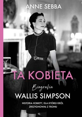 Ta kobieta: Wallis Simpson