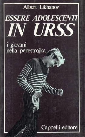 Essere adolescenti in URSS. I giovani nella Perestrojka