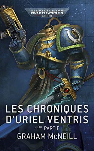 Les Chroniques d'Uriel Ventris, 1ère partie