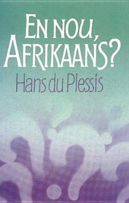 En Nou, Afrikaans?