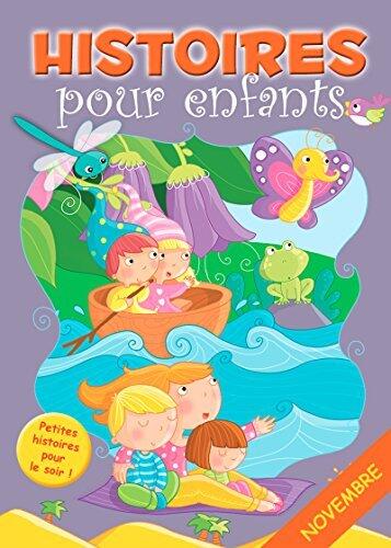 30 Histoires à Lire Avant de Dormir en Novembre: Petites Histoires pour le Soir